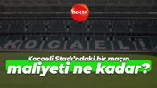 Kocaeli Stadı’ndaki bir maçın maliyeti ne kadar?