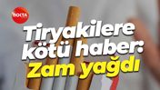 Tiryakilere kötü haber: Zam yağdı