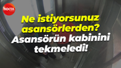 Ne istiyorsunuz asansörlerden? Asansörün kabinini tekmeledi!