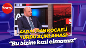 Uğur Saral'dan Kocaeli Yurdu açıklaması: Bu bizim kızıl elmamız
