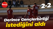 Derince Gençlerbirliği istediğini aldı “2-2”