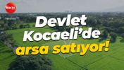 Devlet Kocaeli’de arsa satıyor!