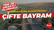 Meteoroloji bayram raporunu açıkladı... Kocaeli çifte bayram yaşayacak!