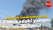 Ekiplerin çabası sonuç verdi... Boya fabrikasındaki yangın kontrol altına alındı