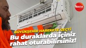 Büyükşehir harekete geçti Bu duraklarda içiniz rahat oturabilirsiniz!