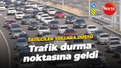 Tatilciler yollara düştü... Trafik durma noktasına geldi