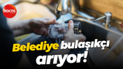 Belediye bulaşıkçı arıyor!