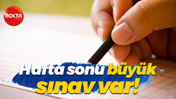 Hafta sonu büyük sınav var!