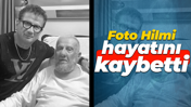 Foto Hilmi hayatını kaybetti