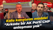 Kafa karıştıran madde! “Arkada bir AK Parti CHP anlaşması yok”
