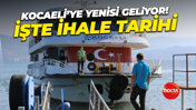 Kocaeli’ye yeni bir deniz motoru daha geliyor! İşte ihale tarihi