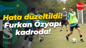 Hata düzeltildi! Furkan Özyapı kadroda!