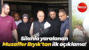 Silahla yaralanan Muzaffer Bıyık'tan ilk açıklama!