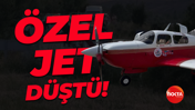 Özel jet düştü!