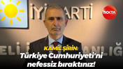 Kamil Şirin: Türkiye Cumhuriyeti'ni nefessiz bıraktınız!