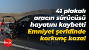 41 plakalı aracın sürücüsü hayatını kaybetti; Emniyet şeridinde korkunç kaza!