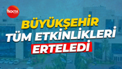 Kocaeli Büyükşehir Belediyesi tüm etkinlikleri erteledi