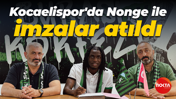 Kocaelispor'da Nonge ile imzalar atıldı