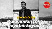 Çok acı ölüm… Kulağından soktu, hayatını kaybetti