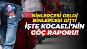 Binlercesi geldi, binlercesi gitti; İşte Kocaeli’nin göç raporu!
