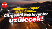 Meteoroloji beklenen raporu yayınladı… Gitmesini bekleyenler üzülecek!