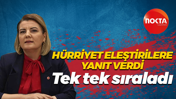 Fatma Kaplan Hürriyet eleştirilere yanıt verdi... Tek tek sıraladı