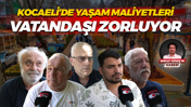 Kocaeli’de yaşam maliyetleri vatandaşı zorluyor