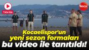 Kocaelispor'un yeni sezon formaları bu video ile tanıtıldı!