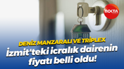 İzmit’te triplex ve deniz manzaralı dairenin fiyatı belli oldu! İşte ihale tarihi