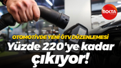 Otomotivde yeni ÖTV düzenlemesi... Yüzde 220'ye kadar çıkıyor!