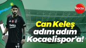 Can Keleş adım adım Kocaelispor’a!