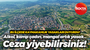 Kandıra’da yıl sonuna kadar mangal, kamp yapmak, alkol yasak! Uymayanlara ceza kesilecek