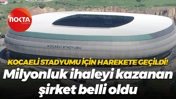 Yıldız Entegre Kocaeli Stadyumu için bakım ihalesi düzenlendi! İşte milyonluk ihaleyi kazanan şirket