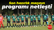 Son hazırlık maçının programı netleşti