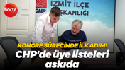 Kongre sürecinde ilk adım! CHP'de üye listeleri askıda