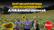 İzmit Belediyesi'nden üretim seferberliği... Kendi yağını kendisi üretecek