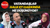 Vatandaşlar Halk Et hakkında ne düşünüyor?