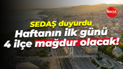 SEDAŞ duyurdu... Kocaeli'de haftanın ilk günü 4 ilçe mağdur olacak!