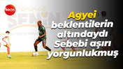 Agyei beklentilerin altındaydı… Sebebi aşırı yorgunlukmuş