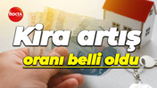 Kira artış oranı belli oldu