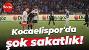 Kocaelispor'da şok sakatlık!