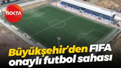 Kocaeli Büyükşehir Belediyesi'nden FIFA onaylı futbol sahası