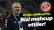 Zeynel Abidin Akyol: Bizi mahcup ettiler!