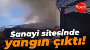 Sanayi sitesinde yangın çıktı!