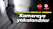 Kocaeli'de güpegündüz hırsızlık girişimi: Kameraya yakalandılar