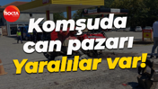 Komşuda can pazarı... Yaralılar var!