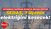 SEDAŞ, Kocaeli'nin 7 ilçesinde elektrikleri kesecek! Vatandaş mağdur olmaya devam ediyor