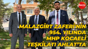 Malazgirt Zaferi'nin 954. yılında MHP Kocaeli Teşkilatı Ahlat’ta