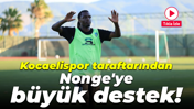 Kocaelispor taraftarından Nonge'ye büyük destek!