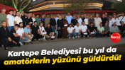Kartepe Belediyesi bu yıl da amatörlerin yüzünü güldürdü!